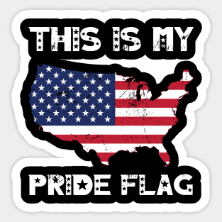 My Pride Flag 4th Of July Independence Day Patriotic American Flag Sticker